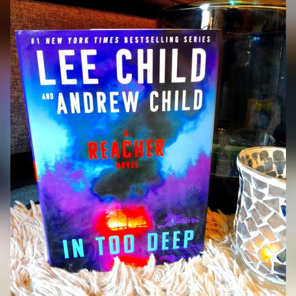 New York Times Bestselling Authors Lee & Andrew Child's "In Too Deep" Hardcover